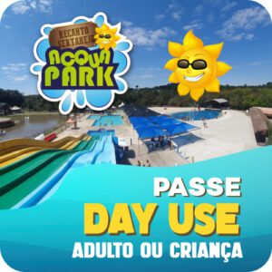 Ingresso para Day Use - Sábado 06/Set - Adultos ou Crianças